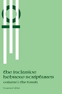 Inkluzív héber szentírások: A Tóra - Inclusive Hebrew Scriptures: The Torah