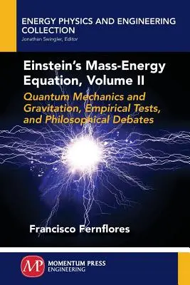 Einstein tömeg-energia egyenlete, II. kötet - Einstein's Mass-Energy Equation, Volume II