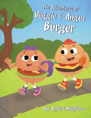 A Veggie & Angus Burger kalandjai - The Adventures of Veggie & Angus Burger