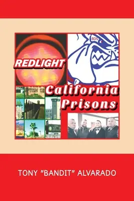 Redlight: Kaliforniai börtönök - Redlight: California Prisons