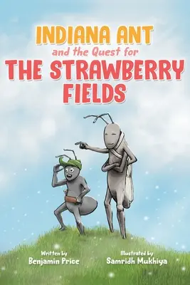 Indiana Hangya és az eperföldek keresése - Indiana Ant and the Quest for the Strawberry Fields