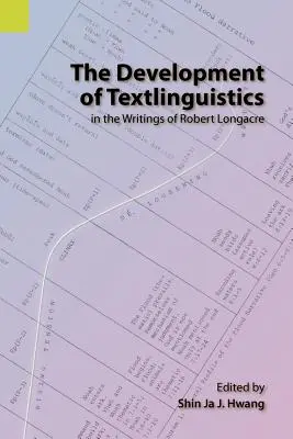 A szövegnyelvészet fejlődése Robert Longacre írásaiban - The Development of Textlinguistics in the Writings of Robert Longacre