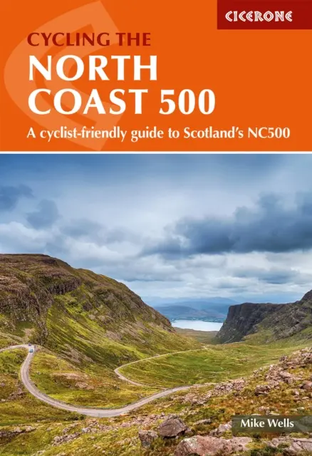 Kerékpározás az északi part 500-as útvonalon - Kerékpárosbarát útmutató a skóciai NC500-as útvonalhoz - Cycling the North Coast 500 - A cyclist-friendly guide to Scotland's NC500