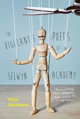 A Selwyn Akadémia önbíráskodó költői - The Vigilante Poets of Selwyn Academy