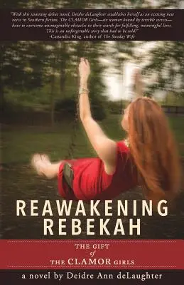 Rebeka újraélesztése: A Clamor lányok ajándéka - Reawakening Rebekah: The Gift of the Clamor Girls