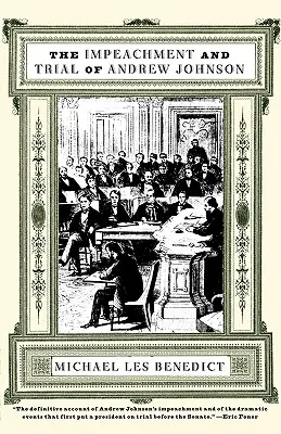 Andrew Johnson vád alá helyezése és pere - The Impeachment and Trial of Andrew Johnson