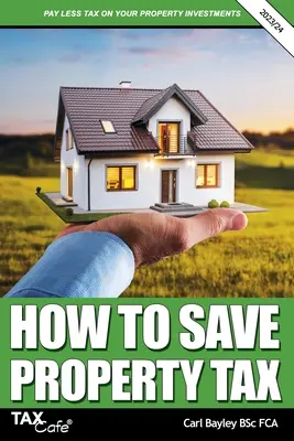 Hogyan lehet megtakarítani az ingatlanadót 2023/24 - How to Save Property Tax 2023/24