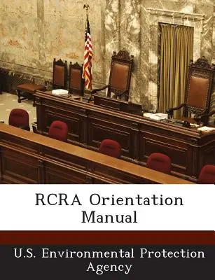 RCRA orientációs kézikönyv - RCRA Orientation Manual