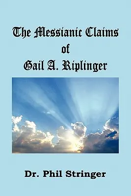 Gail A. Riplinger messianisztikus állításai - The Messianic Claims of Gail A. Riplinger