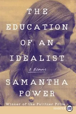 Egy idealista nevelése: Egy emlékirat - The Education of an Idealist: A Memoir