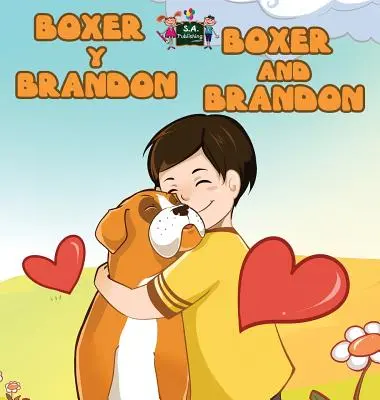 Boxer y Brandon Boxer és Brandon: Spanyol-angol kétnyelvű kiadás - Boxer y Brandon Boxer and Brandon: Spanish English Bilingual Edition