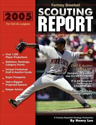 2005 Fantasy Baseball Scouting Report: 5x5 csak AL ligákhoz - 2005 Fantasy Baseball Scouting Report: for 5x5 AL only Leagues