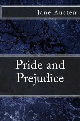 Büszkeség és balítélet: Az 1872-es eredeti kiadás - Pride and Prejudice: The original edition of 1872