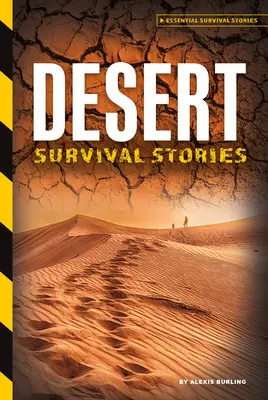 Sivatagi túlélési történetek - Desert Survival Stories