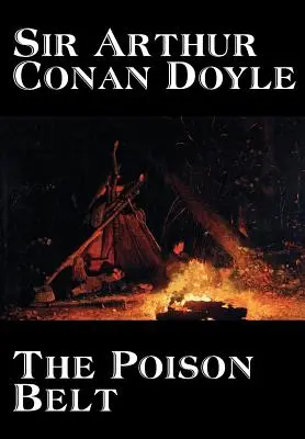 The Poison Belt by Arthur Conan Doyle, Szépirodalom, Klasszikusok - The Poison Belt by Arthur Conan Doyle, Fiction, Classics