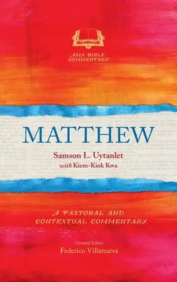 Matthew: Pasztorális és kontextuális kommentár - Matthew: A Pastoral and Contextual Commentary