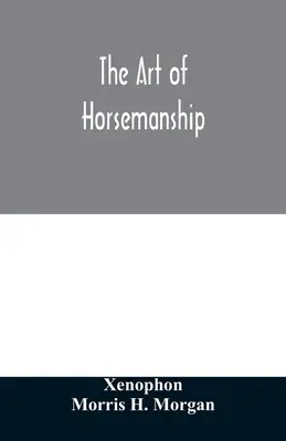 A lóművészet művészete - The art of horsemanship