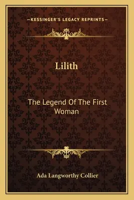 Lilith: Az első nő legendája - Lilith: The Legend Of The First Woman