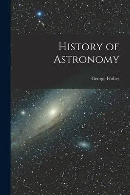 A csillagászat története - History of Astronomy