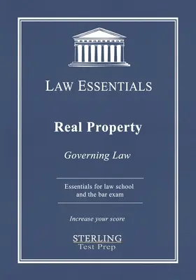 Real Property, Law Essentials: Az irányadó jog a jogi iskola és Bar Exam Prep - Real Property, Law Essentials: Governing Law for Law School and Bar Exam Prep