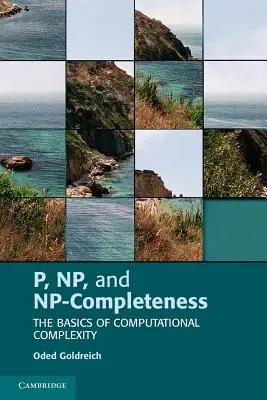 P, Np és Np-teljesség: A számítási komplexitás alapjai - P, Np, and Np-Completeness: The Basics of Computational Complexity