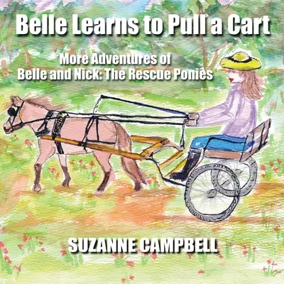 Belle megtanul szekeret húzni - Belle Learns to Pull a Cart