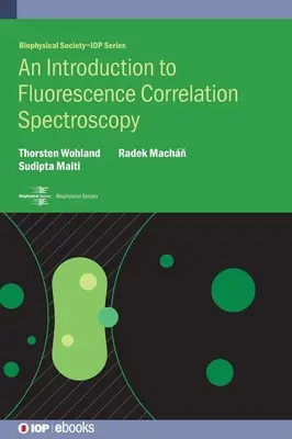 Bevezetés a fluoreszcencia-korrelációs spektroszkópiába - Introduction to Fluorescence Correlation Spectroscopy