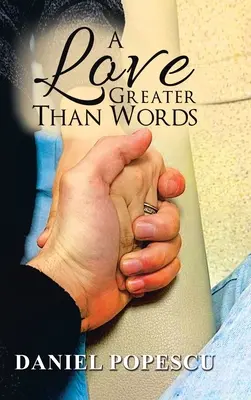 A szavaknál nagyobb szerelem - A Love Greater Than Words