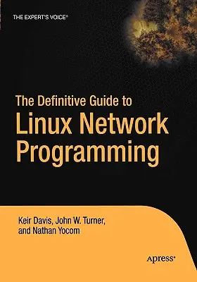 A Linux hálózati programozás végleges útmutatója - The Definitive Guide to Linux Network Programming