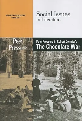 A társak nyomása Robert Cormier Csokoládéháború című művében - Peer Pressure in Robert Cormier's the Chocolate War