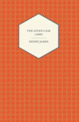 Az adott eset (1898) - The Given Case (1898)