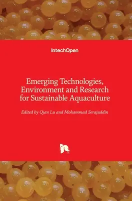Új technológiák, környezet és kutatás a fenntartható akvakultúra érdekében - Emerging Technologies, Environment and Research for Sustainable Aquaculture