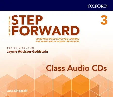 Step Forward 2e Level 3 Class Audio CD: Standards-Based Language Learning for Work and Academic Readiness (Standard-alapú nyelvtanulás a munka és a tanulmányi felkészültség érdekében) - Step Forward 2e Level 3 Class Audio CD: Standards-Based Language Learning for Work and Academic Readiness