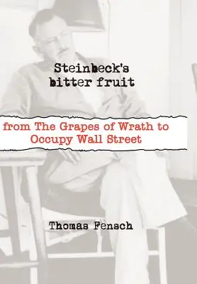 Steinbeck keserű gyümölcse - Steinbeck's Bitter Fruit