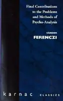 Végső hozzájárulások a pszichoanalízis problémáihoz és módszereihez - Final Contributions to the Problems and Methods of Psycho-analysis