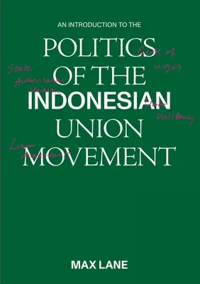 Bevezetés az indonéz szakszervezeti mozgalom politikájába - An Introduction to the Politics of the Indonesian Union Movement