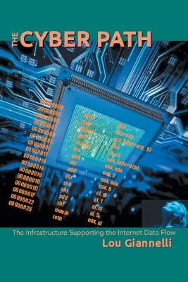 A kiberösvény: Az internetes adatáramlást támogató infrastruktúra - The Cyber Path: The Infrastructure Supporting the Internet Data Flow