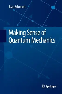 A kvantummechanika értelmezése - Making Sense of Quantum Mechanics