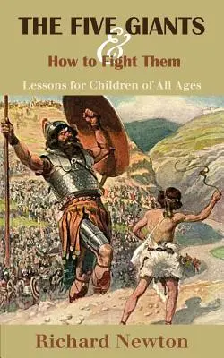 Az öt óriás és hogyan küzdjünk ellenük: Tanulságok minden korosztály számára - The Five Giants and How to Fight Them: Lessons for Children of All Ages