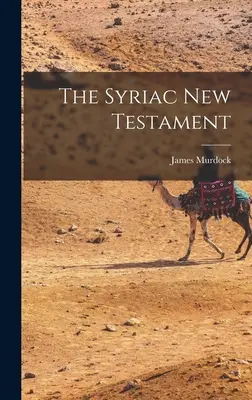 A szíriai Újszövetség - The Syriac New Testament