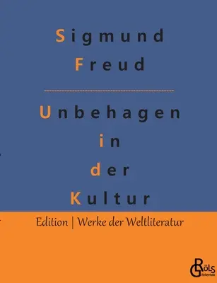 A nyugtalanság a kultúrában - Das Unbehagen in der Kultur