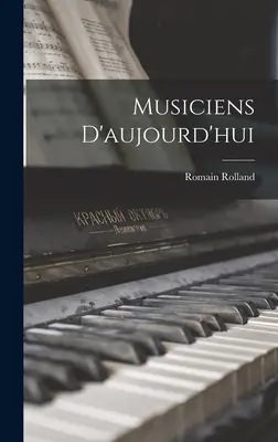 Musiciens d'aujourd'hui - Musiciens D'aujourd'hui