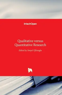 Kvalitatív versus kvantitatív kutatás - Qualitative versus Quantitative Research