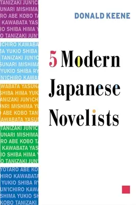 Öt modern japán regényíró - Five Modern Japanese Novelists