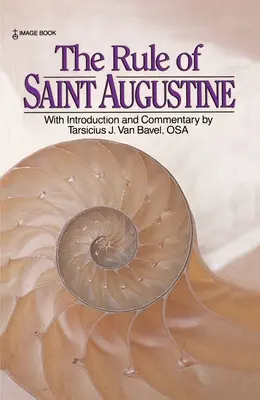 Szent Ágoston szabálya - The Rule of Saint Augustine