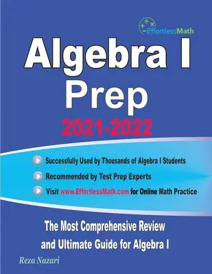 Algebra I Prep: A legátfogóbb áttekintés és végső útmutató az Algebra I-hez - Algebra I Prep: The Most Comprehensive Review and Ultimate Guide for Algebra I