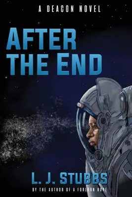 A vég után: Egy Deacon regény - After the End: A Deacon Novel