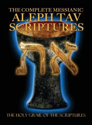 The Complete Messianic Aleph Tav Scriptures Modern-Hebrew Large Print Edition Study Bible (Frissített 2. kiadás) - The Complete Messianic Aleph Tav Scriptures Modern-Hebrew Large Print Edition Study Bible (Updated 2nd Edition)