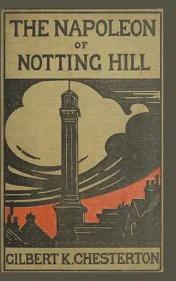 A Notting Hill-i Napóleon - The Napoleon of Notting Hill