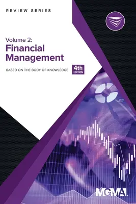 A tudásanyag áttekintő sorozata: Pénzügyi menedzsment - Body of Knowledge Review Series: Financial Management